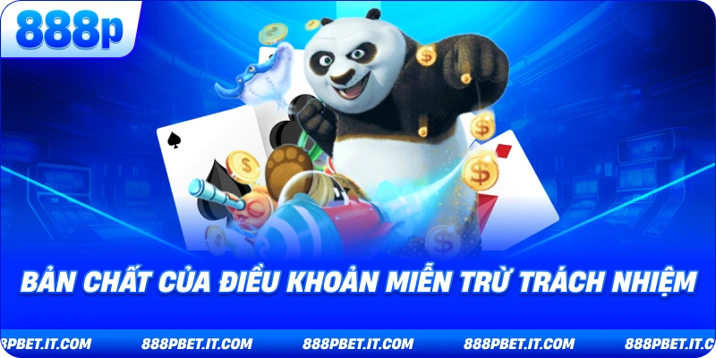 Bản Chất Của Điều Khoản Miễn Trừ Trách Nhiệm